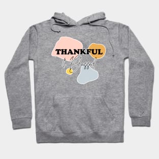 Thankful and blessed Hoodie